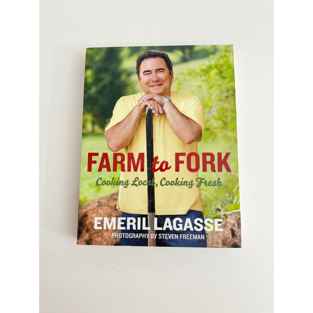 Farm to Fork Cooking Local Cooking Fresh Emeril Lagasse Softcover Cookbook 2010